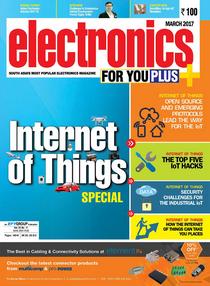 Electronics For You - March 2017