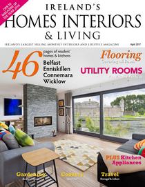 Ireland's Homes Interiors & Living - April 2017
