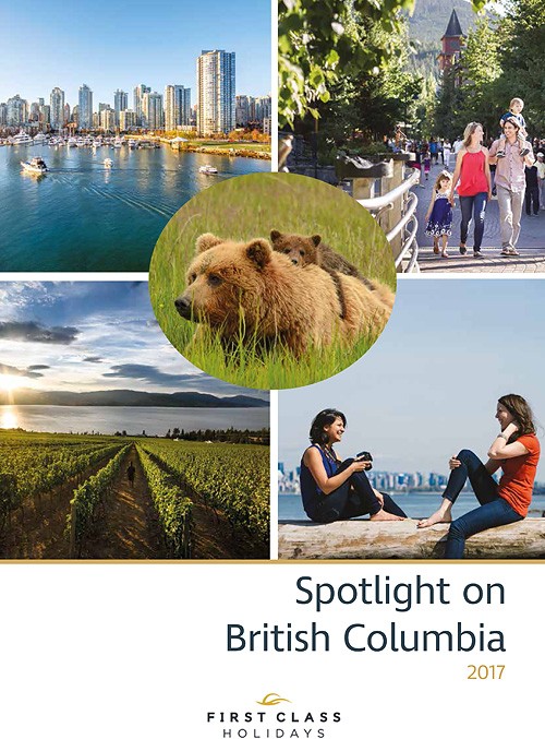 First Class Holidays - Spotlight on British Columbia - 2017