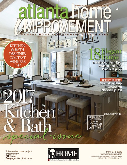 Atlanta Home Improvement - Kitchen And Bath Special Issue - 2017
