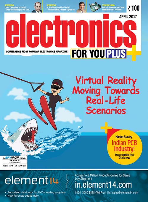 Electronics For You - April 2017