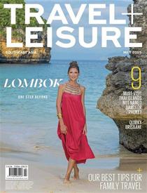 Travel + Leisure Southeast Asia - May 2015