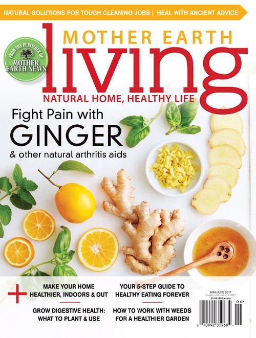 Mother Earth Living - May/June 2017