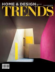 Home & Design Trends - Volume 4 Issue 10, 2017