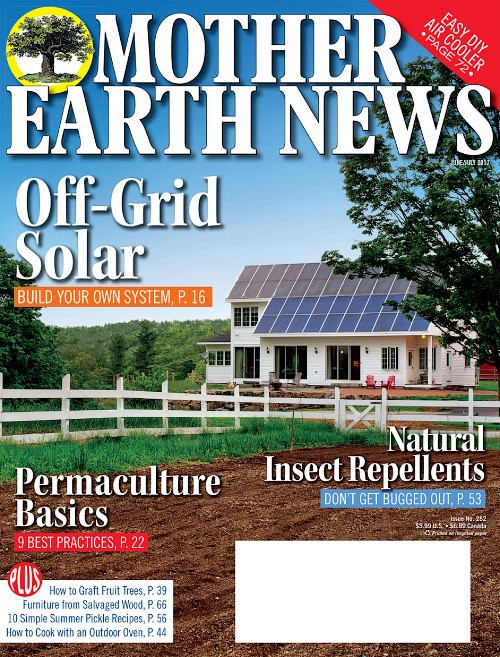 Mother Earth News - June/July 2017
