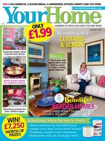 Your Home UK - August 2017