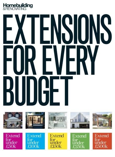 Homebuilding & Renovating - Extensions for Every Budget 2017