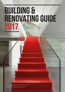 Homes & Interiors Scotland - Building & Renovating Guide 2017