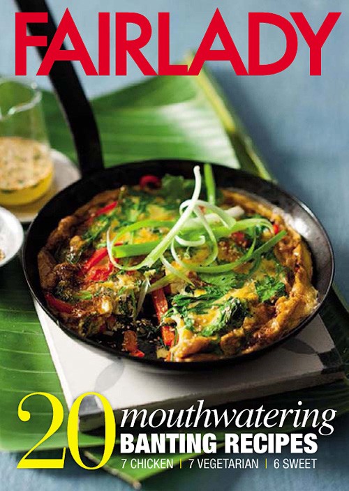 Fairlady - 20 Mouthwatering Banting Recipes 2017