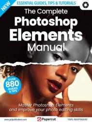 The Complete Photoshop Elements Manual - June 2023