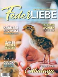 Federliebe Das Magazin rund um's Federvieh - Juni 2023