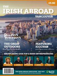 The Irish Abroad Vancouver Magazine - May 2023