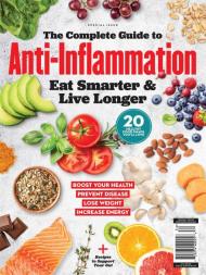 The Complete Guide to Anti-Inflammation - Eat Smarter & Live Longer 2023