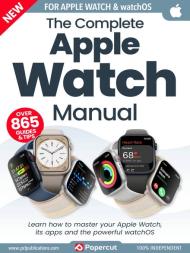 The Complete Apple Watch Manual - March 2024