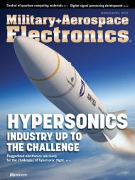 Military + Aerospace Electronics - March-April 2024