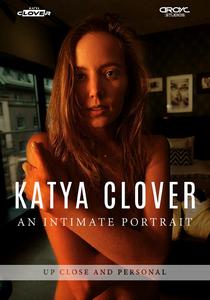 Katya Clover - An Intimate Portrait