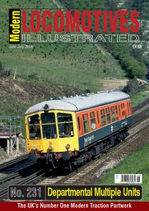 Modern Locomotives Illustrated - Issue 231, 2018