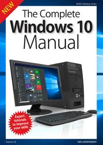The Complete Windows 10 Manual - Volume 24, 2018
