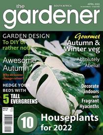 The Gardener South Africa - April 2022