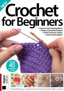 Crochet for Beginners - 18th Edition 2022
