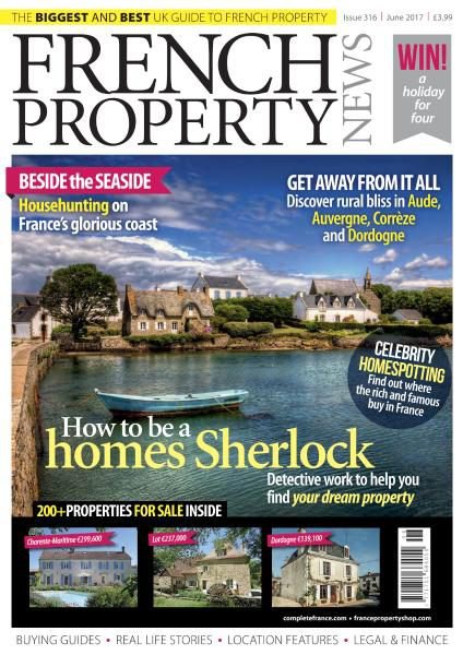 French Property News – Issue 316 – June 2017