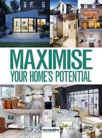 Homebuilding & Renovating – Maximise Your Home’s Potential 2017