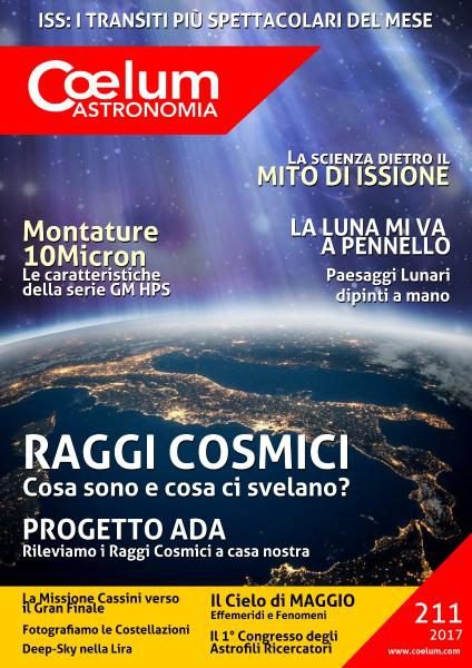 Coelum Astronomia N.211 — Maggio 2017